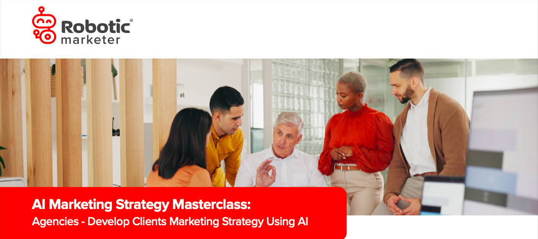 AI Marketing Strategy Masterclass with Robotic Marketer